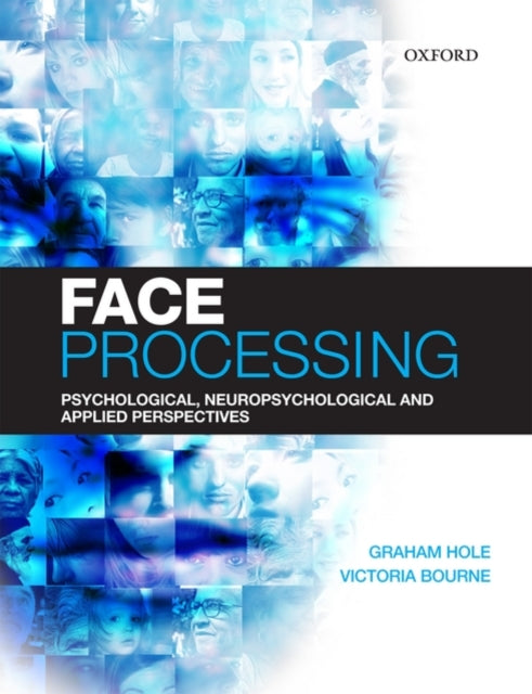 Book cover of: Face Processing. By: Graham Hole
