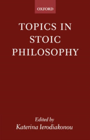 Topics in Stoic Philosophy