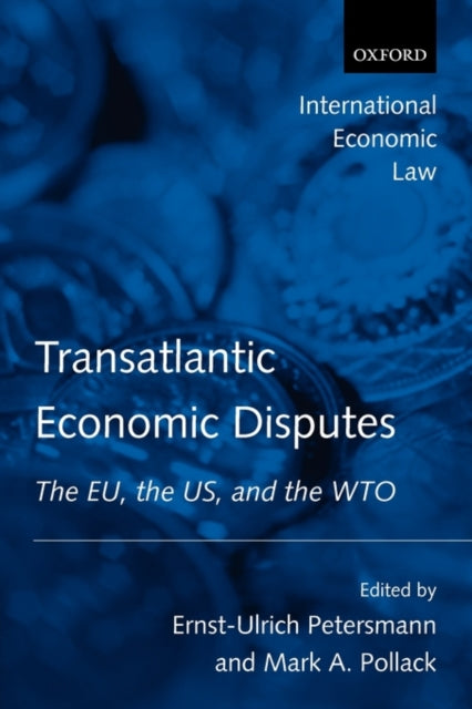 Book cover of: Transatlantic Economic Disputes