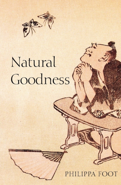 Book cover of: Natural Goodness. By: Philippa Foot