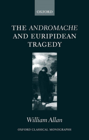 Andromache and Euripidean Tragedy