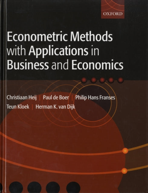 Book cover of: Econometric Methods with Applications in Business and Economics