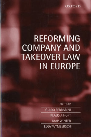 Reforming Company and Takeover Law in Europe