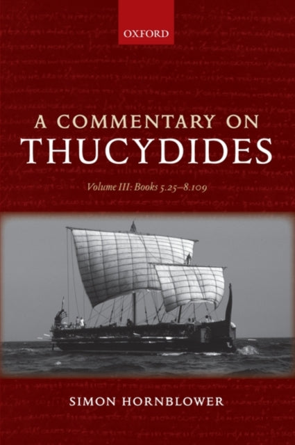 A Commentary on Thucydides: Volume III: Books 5.25-8.109