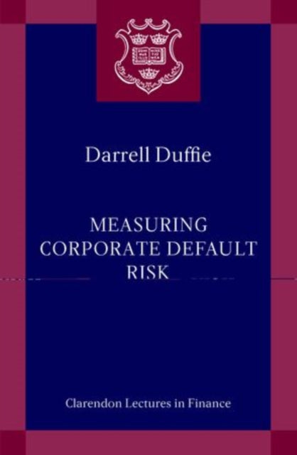 Book cover of: Measuring Corporate Default Risk. By: Darrell Duffie