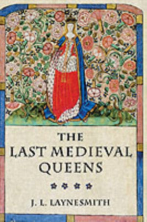 Last Medieval Queens
