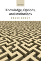 Book cover of: Knowledge, Options, and Institutions. By: Bruce Kogut