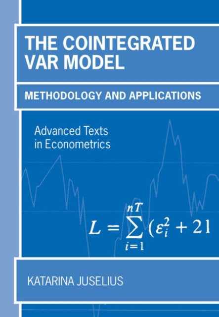 Book cover of: Cointegrated VAR Model. By: Katarina Juselius