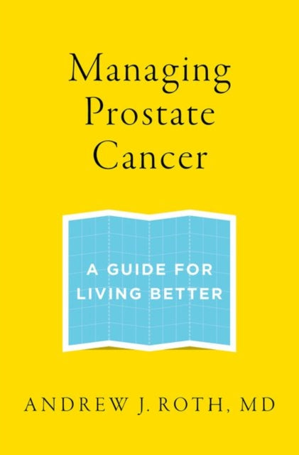 Book cover of: Managing Prostate Cancer. By: Andrew J. Roth