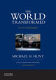 Book cover of: World Transformed, 1945 to the Present. By: Michael H. Hunt