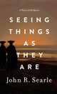 Book cover of: Seeing Things as They Are
