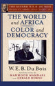 Book cover of: World and Africa and Color and Democracy (The Oxford W. E. B. Du Bois). By: Mahmood Mamdani