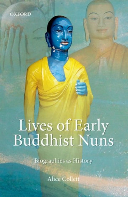 Book cover of: Lives of Early Buddhist Nuns. By: Alice Collett