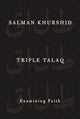 Book cover of: Triple Talaq. By: Salman Khrushid