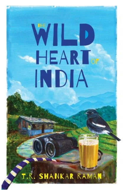 Book cover of: Wild Heart of India. By: T. R. Shankar Raman