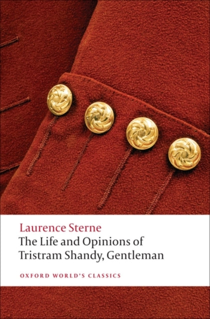 Life and Opinions of Tristram Shandy, Gentleman 9780199532896 Laurence Sterne