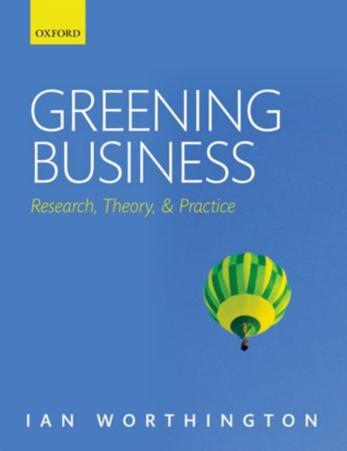 Book cover of: Greening Business. By: Ian Worthington