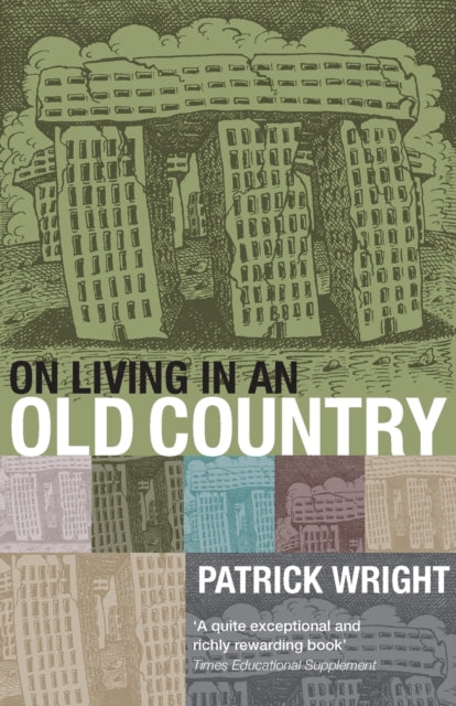 Book cover of: On Living in an Old Country. By: Patrick Wright