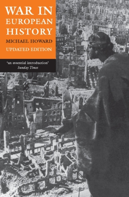 Book cover of: War in European History. By: Michael Howard