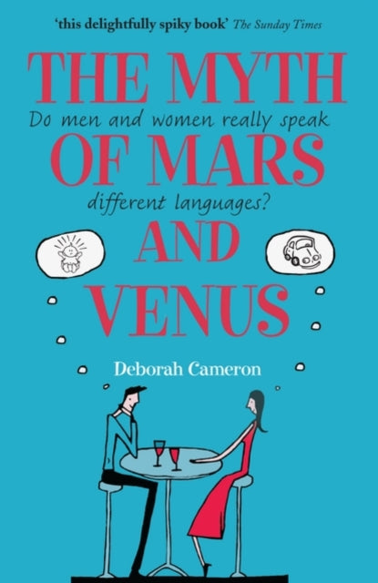 Book cover of: Myth of Mars and Venus. By: Deborah Cameron