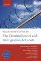 Book cover of: Blackstone's Guide to the Criminal Justice and Immigration Act 2008