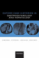 Book cover of: Oxford Case Histories in Gastroenterology and Hepatology. By: Alissa J. Walsh