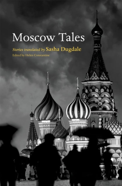 Book cover of: Moscow Tales. By: Helen Constantine