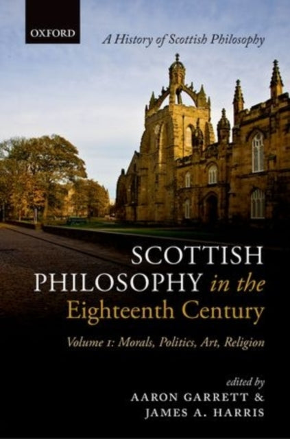 Book cover of: Scottish Philosophy in the Eighteenth Century, Volume I. By: Aaron Garrett