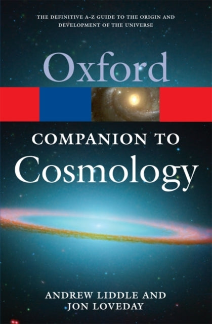 Book cover of: Oxford Companion to Cosmology. By: Andrew R. Liddle