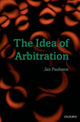 Book cover of: Idea of Arbitration. By: Jan Paulsson