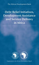 Book cover of: Debt Relief Initiatives, Development Assistance and Service Delivery in Africa