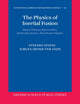 Book cover of: Physics of Inertial Fusion