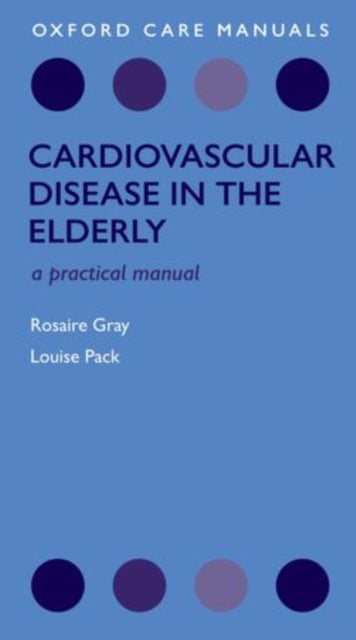 Book cover of: Cardiovascular Disease in the Elderly. By: Rosaire Gray