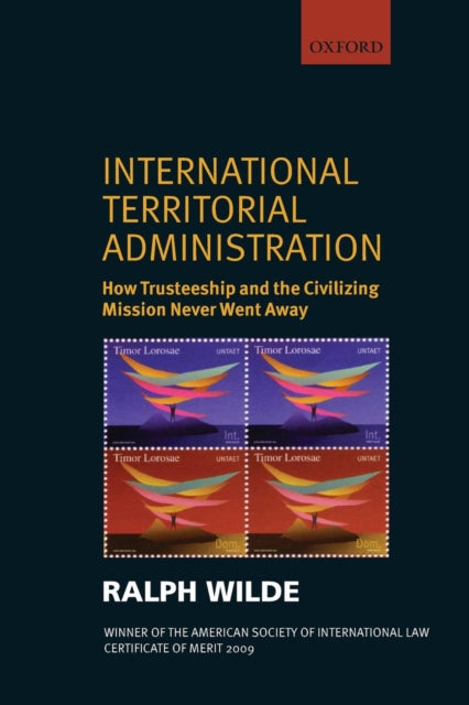 Book cover of: International Territorial Administration. By: Ralph Wilde
