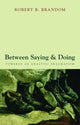 Book cover of: Between Saying and Doing