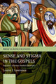 Book cover of: Sense and Stigma in the Gospels