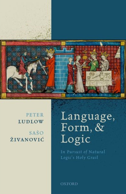 Book cover of: Language, Form, and Logic. By: Peter Ludlow