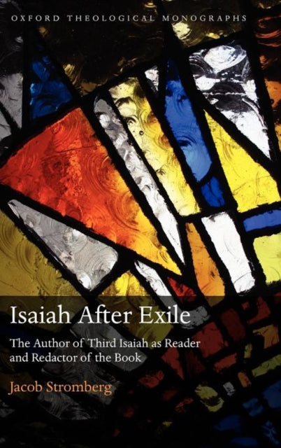 Book cover of: Isaiah After Exile. By: Jake Stromberg