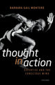 Book cover of: Thought in Action. By: Barbara Gail Montero