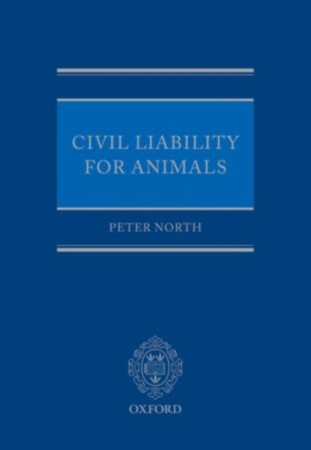 Book cover of: Civil Liability for Animals. By: P. M. North