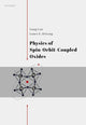 Book cover of: Physics of Spin-Orbit-Coupled Oxides. By: Gang Cao