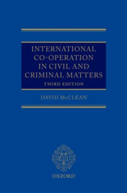 Book cover of: International Co-operation in Civil and Criminal Matters. By: David McClean