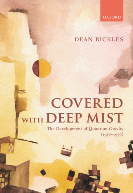 Book cover of: Covered with Deep Mist. By: Dean Rickles