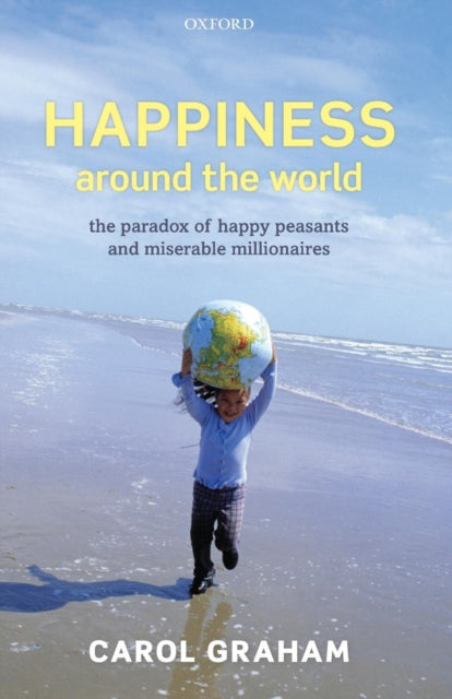 Book cover of: Happiness Around the World. By: Carol Graham
