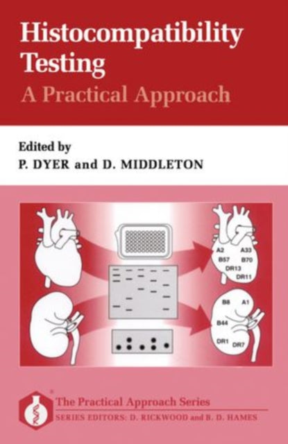 Book cover of: Histocompatibility Testing: A Practical Approach
