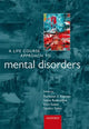Book cover of: Life Course Approach to Mental Disorders. By: Karestan C. Koenen