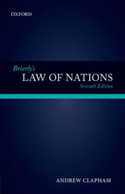 Book cover of: Brierly's Law of Nations. By: Andrew Clapham