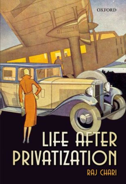Book cover of: Life After Privatization. By: Raj Chari