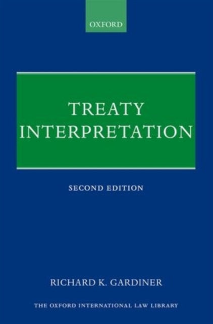 Book cover of: Treaty Interpretation. By: Richard K. Gardiner