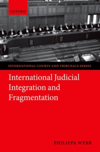 Book cover of: International Judicial Integration and Fragmentation